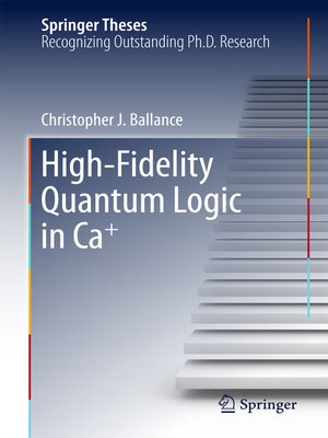 cover image of High-Fidelity Quantum Logic in Ca+